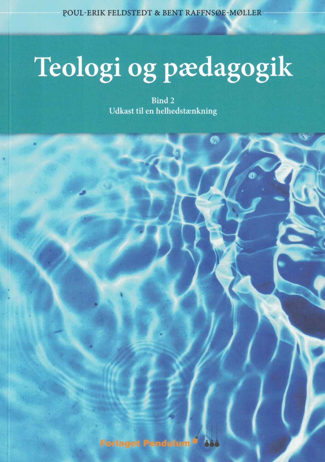 Teologi og pædagogik bind 2